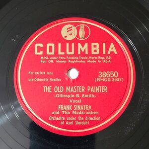 Frank Sinatra 78 RPM "The Old Master Painter / Lost In The Stars" Columbia E+
